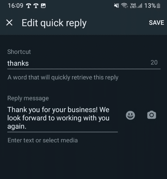 How to Change WhatsApp to Business Account 22 Set shortcu and conent for the quick replies you want to setup in WhatsApp Business App
