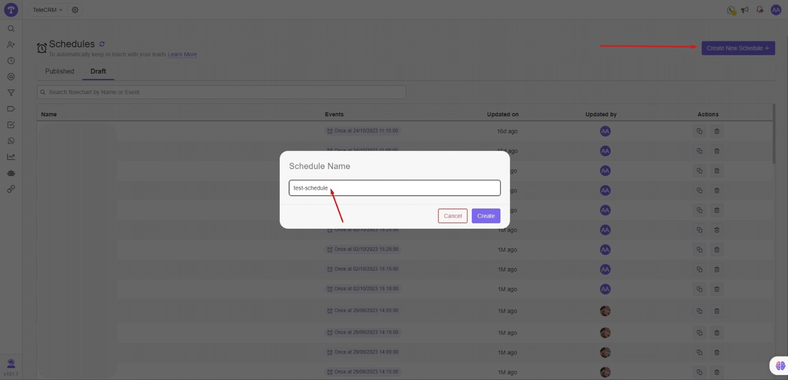 In the schedule section, click on create new schedule and schedule your next whatsapp message.