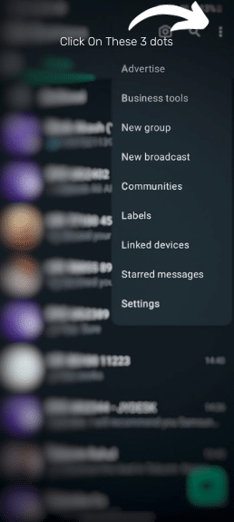 How to Change WhatsApp to Business Account 15 open the WhatsApp business app click on the 3 dots in the top right corner and tap on Business Tools.