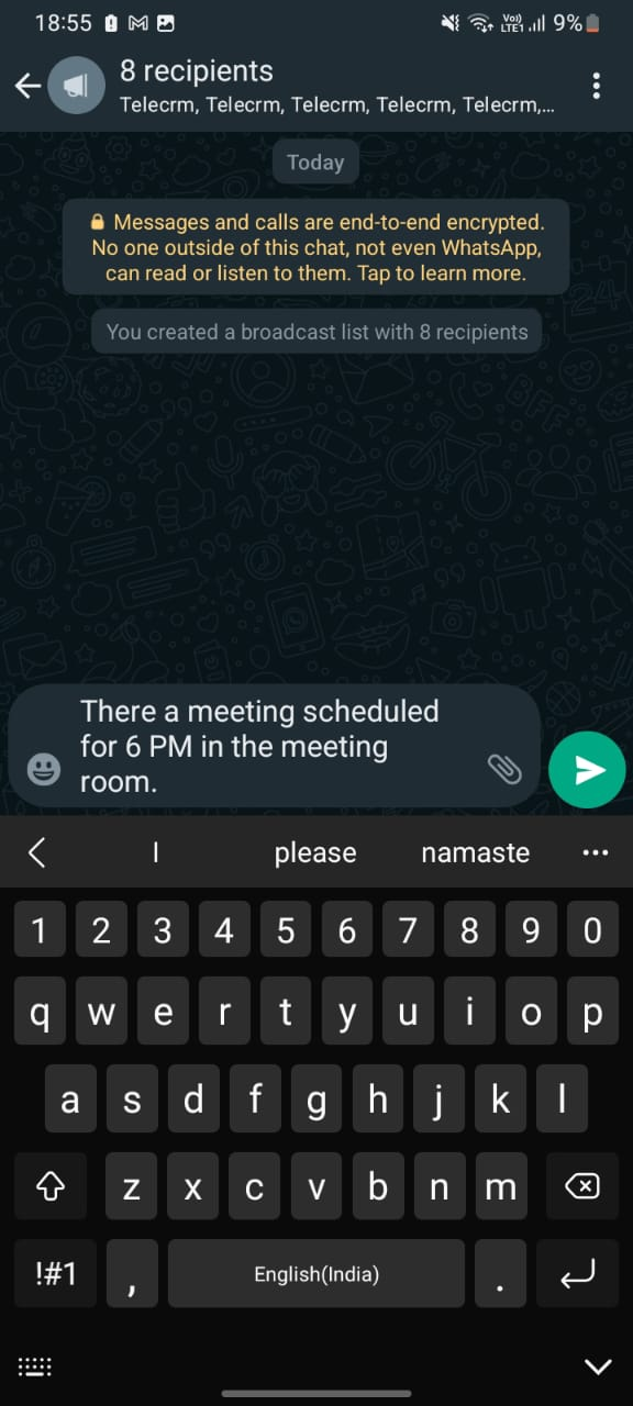How to Send Bulk Messages on WhatsApp Without Getting Your Number Banned 1 Once you have selected the contacts you want to send your message to, you will be redirected to the chat section to compose your message.